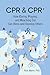 CPR & CPR+: How Caring, Pra...