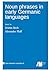 Noun phrases in early Germanic languages by Kristin Bech