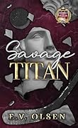 Savage Titan (North Shore Titans Hockey #1)