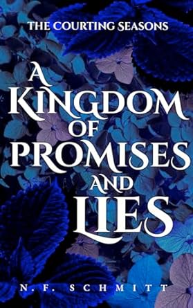 A Kingdom of Promises and Lies (The Courting Seasons #1)