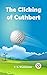 The Clicking Of Cuthbert