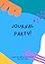 Journal Party!: A Writing a...