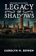 Legacy of Shadows: An International Crime Thriller (The Family Legacy Series)