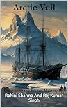 Arctic Veil: Unraveling the Frozen Mystery