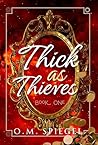 Thick as Thieves:...