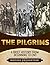 The Pilgrims: A Brief Overv...