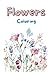 LBC Coloring Book: Flower F...