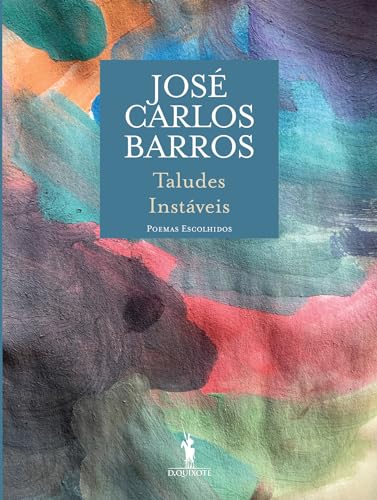 Taludes Instáveis - Poemas Escolhidos (Portuguese Edition)