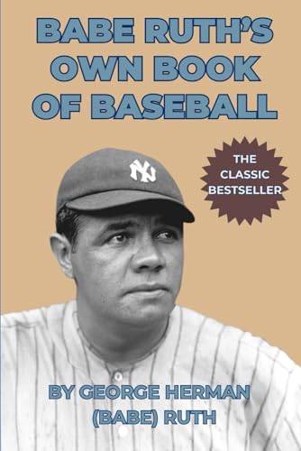 Babe Ruth's Own Book of Baseball (Paperback)