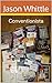 Conventionista: Volume One:...