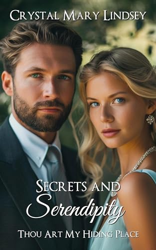 Secrets and Serendipity : Thou Art My Hiding Place (Kindle Edition)