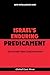 Israel's Enduring Predicame...