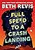 Full Speed to a Crash Landi...