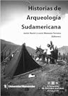 Historia de Arqueología Sudamericana by Javier Nastri