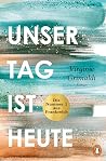 Unser Tag ist heute