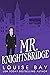 Mr. Knightsbridge (Mister, #2)