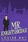 Book cover for Mr. Knightsbridge (Mister, #2)