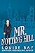 Mr. Notting Hill (Mister, #6)