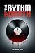 The Rhythm Of Death: A tale of crime, music and purpose