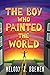 The Boy Who Painted the World