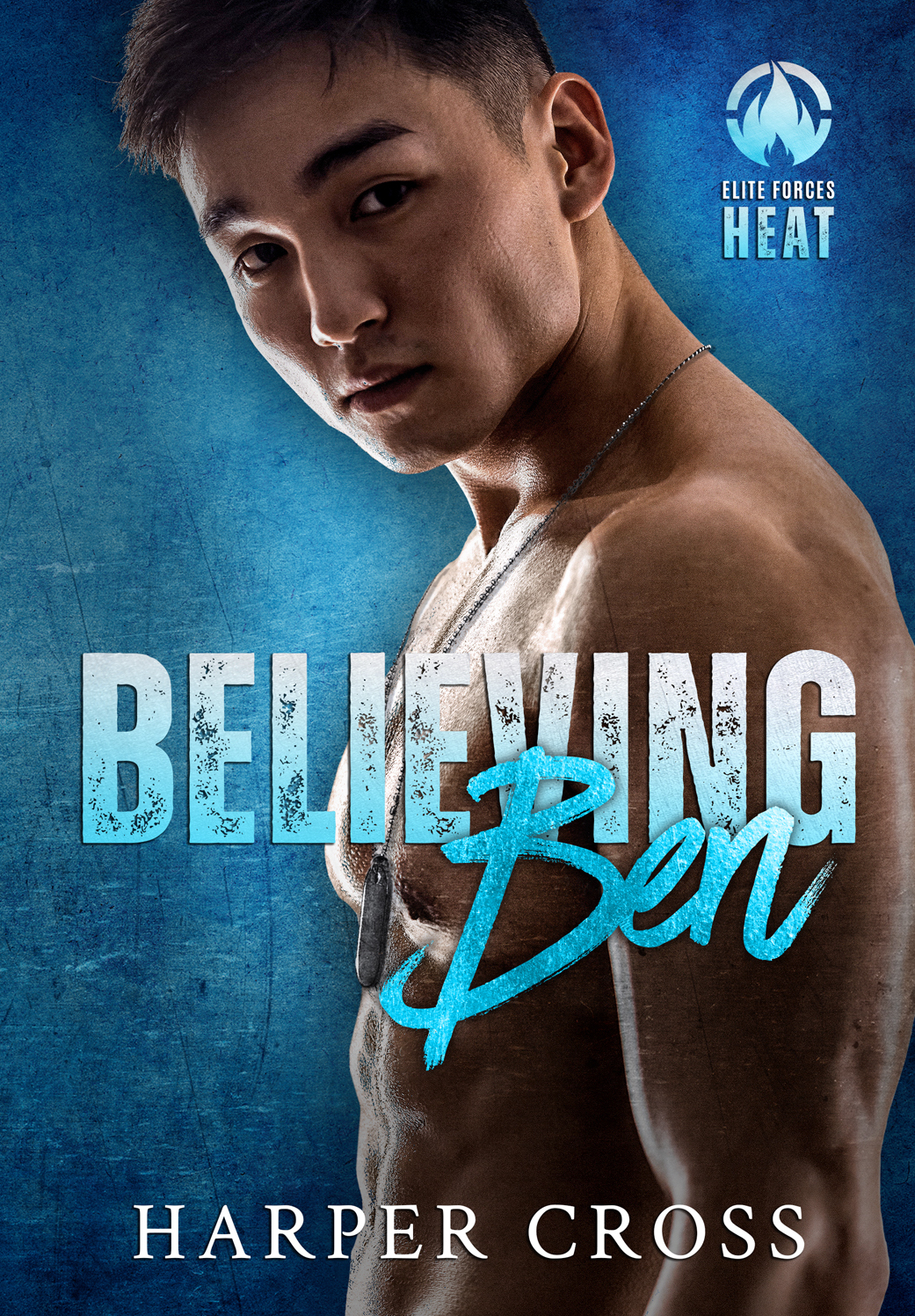 Believing Ben (Elite Forces HEAT #1)