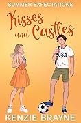 Kisses and Castles (Summer Expectations #1)