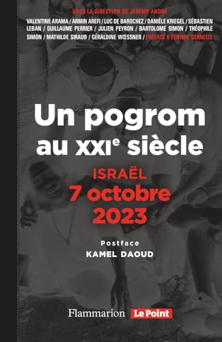 Israël, 7 octobre 2023. Un pogrom au XXIᵉ siècle (Kindle Edition)