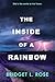 The Inside of a Rainbow: Special Edition (The Pitstop Series Book 2)