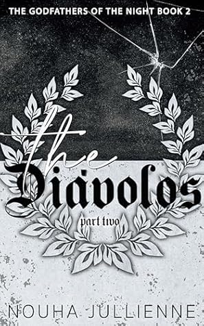The Diávolos: Part Two (The Godfathers of the Night #2)