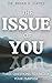 The Issue of You by Brian K. Hayes