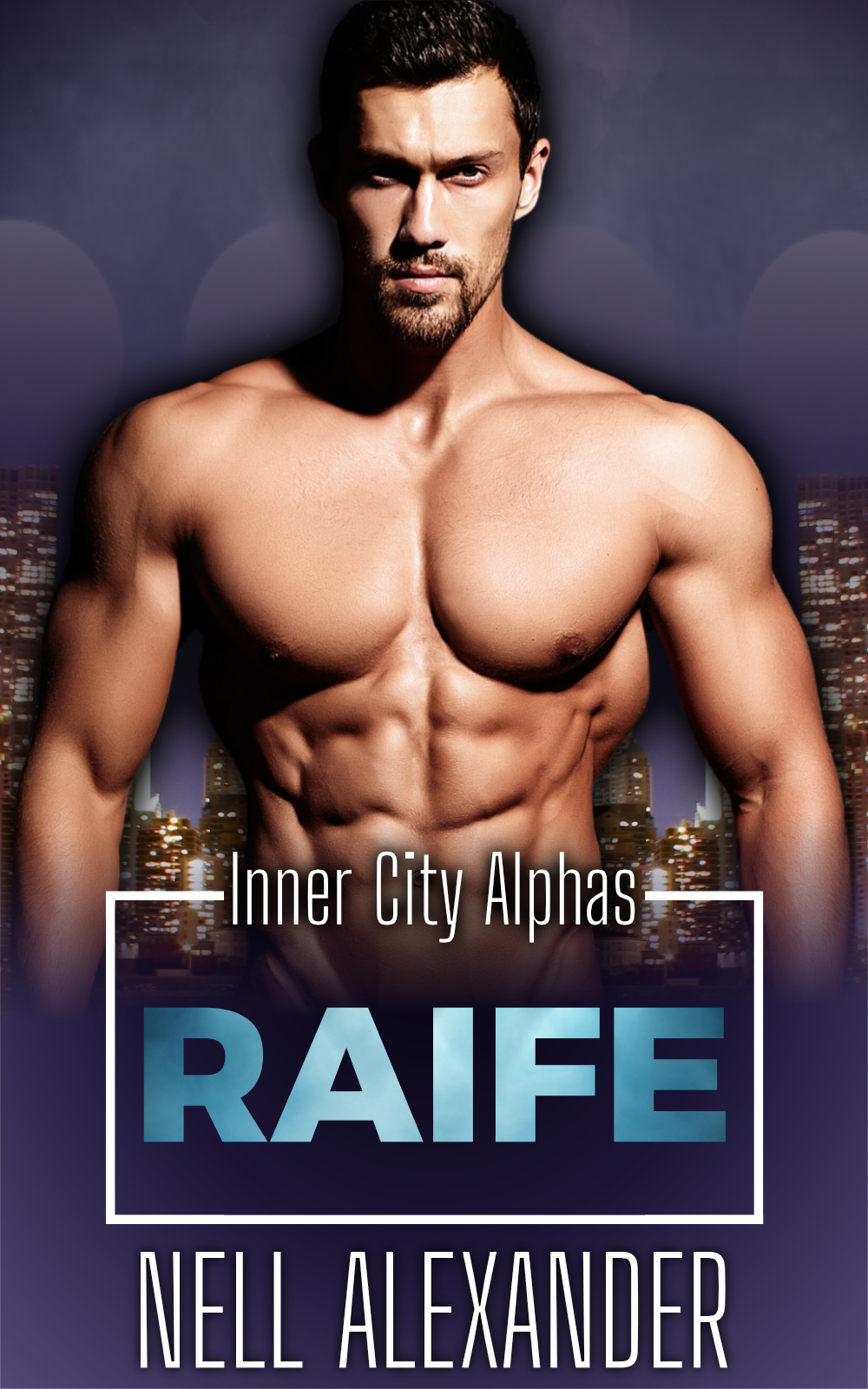 Raife (Inner City Alphas #1)