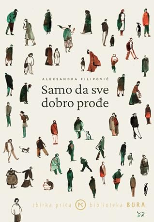 Samo da sve dobro prođe
