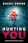 Hunting You: A Ps...