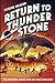 Return to Thunder Stone: Thunder Stone Realm Book 3 (Thunder Stone Realm Trilogy)