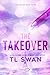 The Takeover: Edition Française (The Miles High Club) (French Edition)