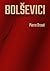 Bolševici: Dějiny vítězství a porážky ruské revoluce