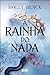 A Rainha do Nada by Holly Black