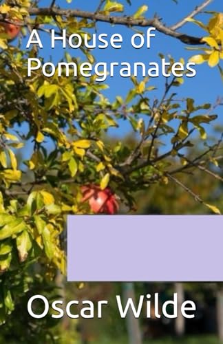 A House of Pomegranates