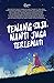 Tenang Saja, Nanti juga Ter...