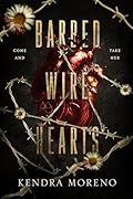 Barbed Wire Hearts (Green River Hearts #1)