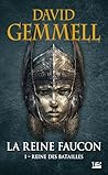 La Reine Faucon, ...