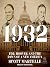 1932: FDR, Hoover, and the Dawn of a New America
