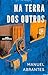 Na terra dos outros