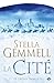 La Cité, T2  by Stella Gemmell