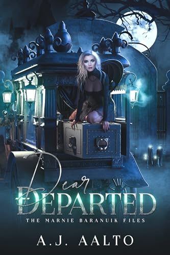 Dear Departed (The Marnie Baranuik Files, #7)