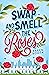 Swap and Smell the Roses (The Swap, 1)