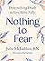 Nothing to Fear: Demystifyi...