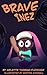 Brave Inez