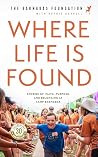 Where Life Is Fou...