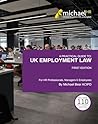 A Practical Guide To: UK Employment Law: For HR Professionals, Managers & Employees
